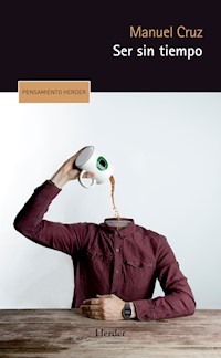 Ser sin tiempo - Manuel Cruz - E-Book
