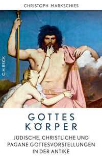 Gottes Körper - Christoph Markschies - E-Book