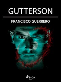 Gutterson - Francisco Guerrero - E-Book
