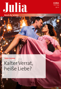Kalter Verrat, heiße Liebe? - Tara Pammi - E-Book