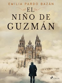 El niño de Guzmán - Emilia Pardo Bazán - E-Book