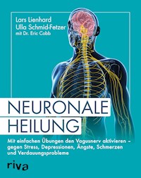 Neuronale Heilung - Lars Lienhard - E-Book