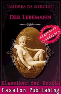 Klassiker der Erotik 62: Der Lebemann - Andréa de Nerciat - E-Book