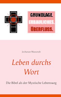 Leben durchs Wort - Jochanan Massorah - E-Book