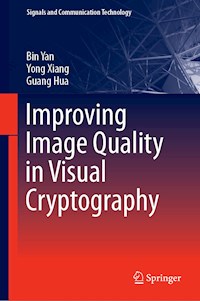 Improving Image Quality in Visual Cryptography - Bin Yan - E-Book
