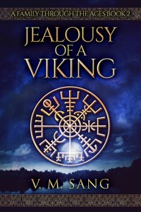 Jealousy Of A Viking - V.M. Sang - E-Book