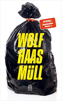 Müll - Wolf Haas - E-Book