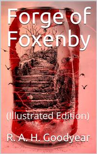 Forge of Foxenby - R. A. H. Goodyear - E-Book