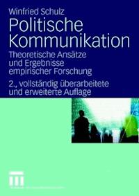 Politische Kommunikation - Winfried Schulz - E-Book