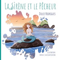 La Sirène et le Pêcheur - Dulce Rodrigues - E-Book