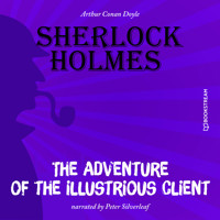 The Adventure of the Illustrious Client (Unabridged) - Sir Arthur Conan Doyle - Hörbuch