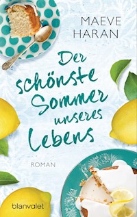 Der schönste Sommer unseres Lebens - Maeve Haran - E-Book