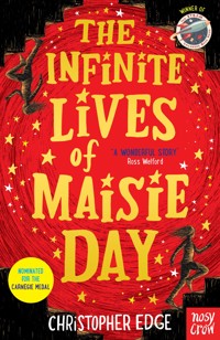 The Infinite Lives of Maisie Day - Christopher Edge - E-Book