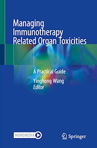 Managing Immunotherapy Related Organ Toxicities -  - E-Book
