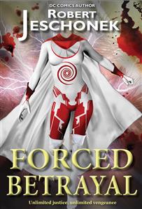 Forced Betrayal - Robert Jeschonek - E-Book