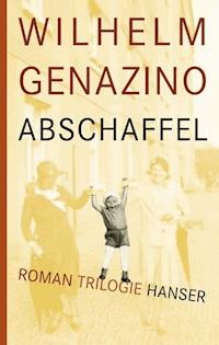 Abschaffel - Wilhelm Genazino - E-Book