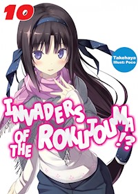 Invaders of the Rokujouma!? Volume 10 - Takehaya - E-Book
