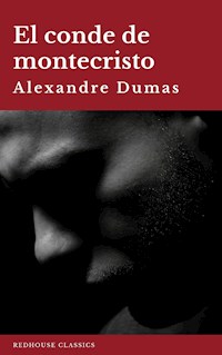 El conde de montecristo - Dumas Alexandre - E-Book