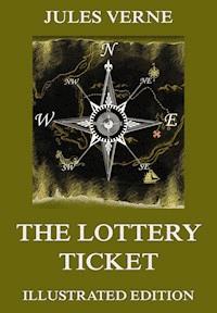 The Lottery Ticket - Jules Verne. - E-Book