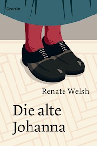 Die alte Johanna - Renate Welsh - E-Book