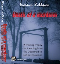 Death of a murderer - Werner Kellner - E-Book