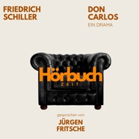 Don Carlos. Ein Drama. - Hörbuchzeit - Hörbuch