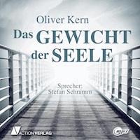 Das Gewicht der Seele - Oliver Kern - Hörbuch