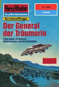 Perry Rhodan 1929: Der General der Träumerin - H.G. Francis - E-Book