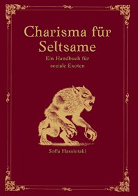 Charisma für Seltsame - Sofia Hassiotaki - E-Book