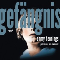 Gefängnis (Ungekürzte Lesung) - Emmy Hennings - Hörbuch