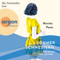 Sommerschwestern - Die Nacht der Lichter - Die Sommerschwestern-Romane, Band 2 (Ungekürzte Lesung) - Monika Peetz - Hörbuch