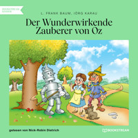 Der Wunderwirkende Zauberer von Oz (Ungekürzt) - L. Frank Baum - Hörbuch