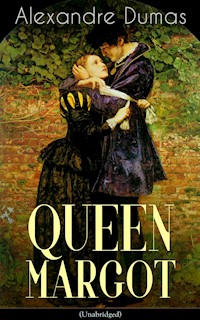 QUEEN MARGOT (Unabridged) - Dumas Alexandre - E-Book