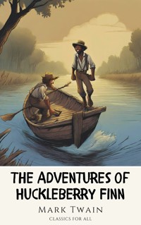 The Adventures of Huckleberry Finn - Mark Twain - E-Book