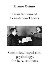Basic Notions of Translation Theory - Bruno Osimo - E-Book