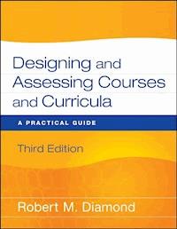 Designing and Assessing Courses and Curricula - Robert M. Diamond - E-Book
