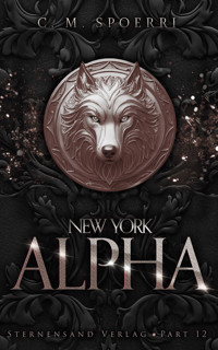 New York Alpha (Part 12) - C.M. Spoerri - E-Book