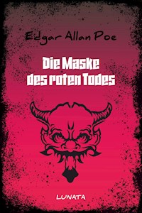 Die Maske des roten Todes - Edgar Allan Poe - E-Book