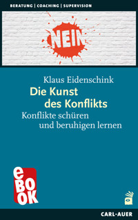 Die Kunst des Konflikts - Klaus Eidenschink - E-Book