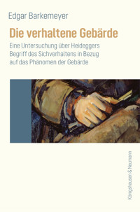 Die verhaltene Gebärde - Edgar Barkemeyer - E-Book
