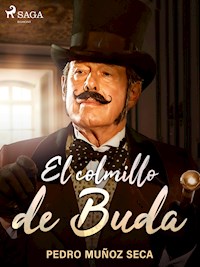 El colmillo de Buda - Pedro Muñoz Seca - E-Book
