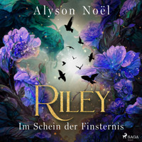 Riley - Im Schein der Finsternis - Alyson Noël - Hörbuch