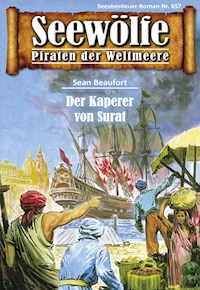 Seewölfe - Piraten der Weltmeere 657 - Sean Beaufort - E-Book