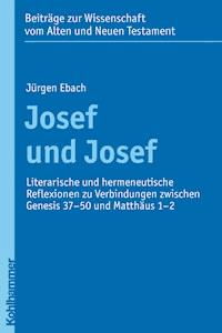 Josef und Josef - Jürgen Ebach - E-Book