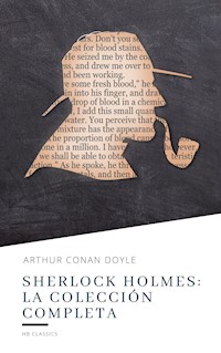 Sherlock Holmes: La colección completa - Arthur Conan Doyle - E-Book
