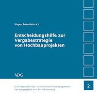 Entscheidungshilfe zur Vergabestrategie von Hochbauprojekten - Hagen Rosenheinrich - E-Book
