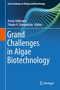 Grand Challenges in Algae Biotechnology -  - E-Book