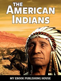 The American Indians - My Ebook Publishing House - E-Book