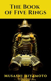 The Book of Five Rings - Miyamoto Musashi - E-Book
