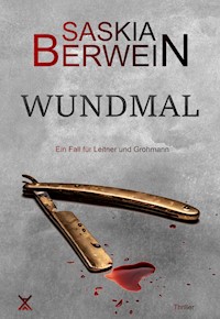 Wundmal - Saskia Berwein - E-Book